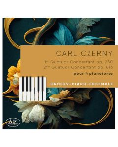 Carl Czerny (1791-1857) - Quatuors concertants op. 230 & 816 für 4 Klaviere CD