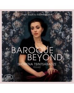 Shorena Tsintsabadze - Baroque beyond (from Bach to Rachmaninoff) CD