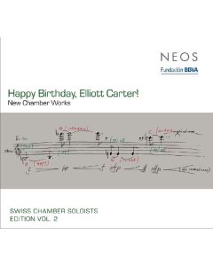 Elliott Carter (1908-2012) - Happy Birthday, Elliott Carter - Neue Kammermusik SACD