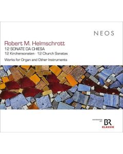 Robert M. Helmschrott - Sonate da Chiesa (Kirchensonaten) Nr.1-12 CD