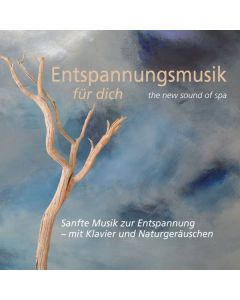 Sanfte Musik zur Entspannung - mit Klavier und Naturgeräuschen CD