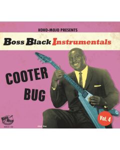 Boss Black Instrumentals Vol. 4: Cooter Bug CD