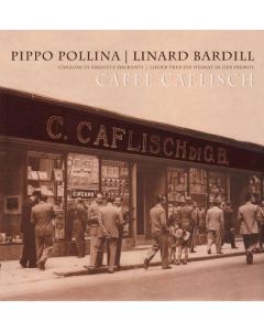 Pippo Pollina & Linard Bardill - Caffe Caflisch CD