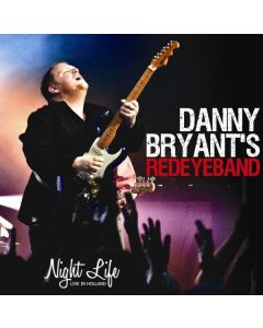 Danny Bryant - Night Life: Live In Holland 2011 CD