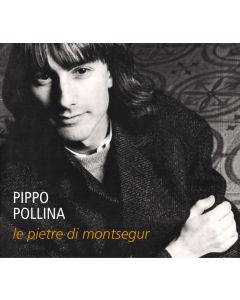 Pippo Pollina - Le Pietre Di Montsegur CD