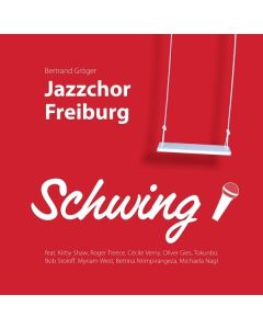 Jazzchor Freiburg - Schwing! CD