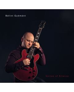 Bálint Gyémánt - Vortex of Silence (180g) LP