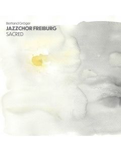 Jazzchor Freiburg - Sacred CD