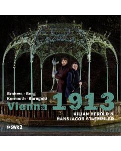 Kilian Herold & Hansjacob Staemmler - Vienna 1913 CD