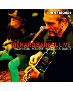 Richard Bargel - Live With Klaus 'Major' Heuser & Band CD