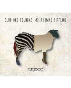 Club Des Belugas & Thomas Siffling - Ragbag CD