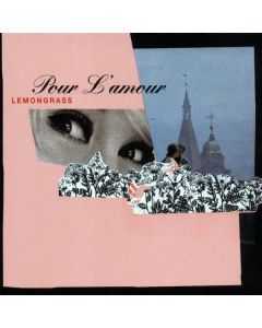 Lemongrass - Pour L'amour (Digipack) CD