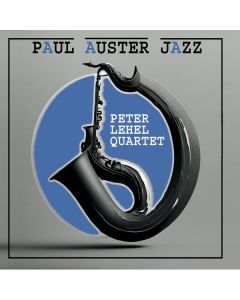 Peter Lehel - Paul Auster Jazz CD