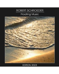 Robert Schroeder - Floating Music (Edition 2023) CD