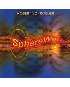 Robert Schroeder - Sphereware CD