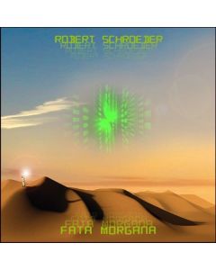 Robert Schroeder - Fata Morgana CD