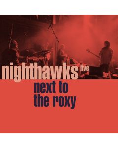 Nighthawks (Dal Martino/Reiner Winterschladen) - Next To The Roxy (Live Hamburg 2018) CD