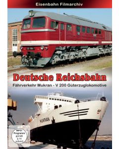 Deutsche Reichsbahn (Fährverkehr Mukran - V200 Güterzuglokomotive) DVD