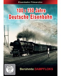 100 & -150 Jahre Deutsche Eisenbahn DVD