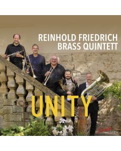 Reinhold Friedrich Brass Quintett - Unity CD