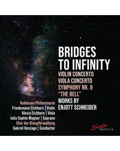 Enjott Schneider - Symphonie Nr.8 "Die Glocke - Brücken zur Unendlichkeit" CD