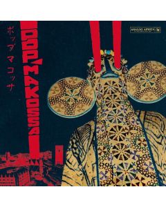 Pop Makossa: The Invasive Dance Beat Of Cameroon LP