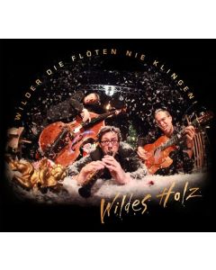 Wildes Holz - Wilder die Flöten... CD