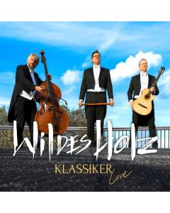 Wildes Holz - KLASSIKER live CD