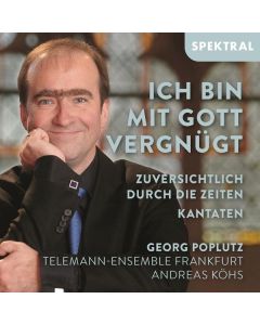 Georg Poplutz - Ich bin mit Gott vergnügt (Kantaten) CD