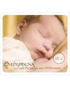 Babymusik zum Beruhigen und Entpannen Vol.2 CD