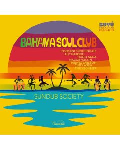 Bahama Soul Club - Sundub Society CD