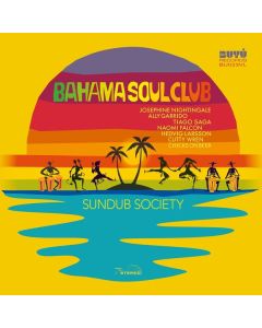 Bahama Soul Club - Sundub Society LP