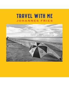 Johannes Fries - Travel With Me CD