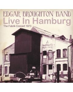 Edgar Broughton - Live In Hamburg: The Fabrik Concert 1973 CD