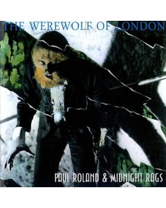 Paul Roland - The Werewolf Of London CD