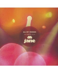 All My Friends: A Tribute To Jane CD