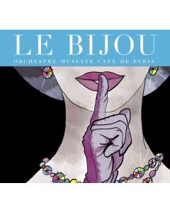Orchestre Musette Cafe De Paris - Le Bijou CD