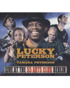Lucky Peterson - Live At The 55 Arts Club Berlin CD