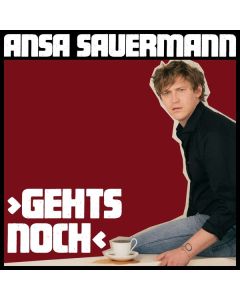Ansa Sauermann - Gehts noch CD