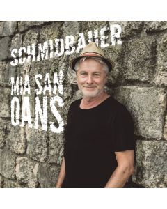 Schmidbauer - Mia san oans CD