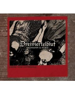 Dreiviertelblut (Baumann & Horn) - Lieder vom Unterholz LP