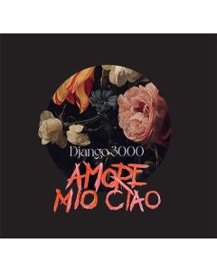 Django 3000 - Amore Mio Ciao LP