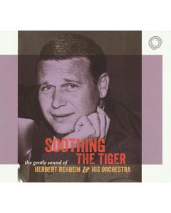 Herbert Rehbein - Soothing The Tiger CD