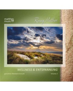 Ronny Matthes - Wellness & Entspannung Vol. 2: Gemafreie Meditations- & Entspannungsmusik (inkl. Einschlafhilfe für Babys & Tiefenentspannung) CD