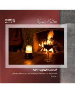 Ronny Matthes - Hintergrundmusik Vol. 5: Gemafreie Musik zur Beschallung von Hotels & Restaurants (Klaviermusik, Jazz & Barmusik) CD