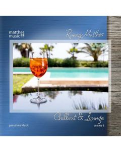 Ronny Matthes - Chillout & Lounge Vol. 3 - Gemafreie Musik für Bars, Hotels und zur Videovertonung (Jazz, Chillout, Ambient & Piano Lounge) CD