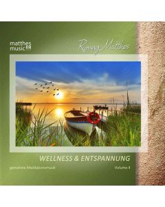 Ronny Matthes - Wellness & Entspannung Vol. 4 - Gemafreie, christliche Meditationsmusik & Entspannungsmusik CD