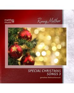 Ronny Matthes - Special Christmas Songs Vol. 3 - Gemafreie Weihnachtsmusik (Die schönsten deutschen & englischen Weihnachtslieder) CD