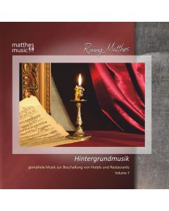 Ronny Matthes - Hintergrundmusik Vol. 7 - Gemafreie Musik zur Beschallung von Hotels & Restaurants (Klaviermusik, Jazz & Barmusik) - Background Music (Piano Music) CD