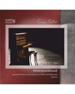 Ronny Matthes - Hintergrundmusik Vol. 8 - Gemafreie Musik zur Beschallung von Hotels & Restaurants (Klaviermusik, Jazz & Barmusik) - Background Music CD